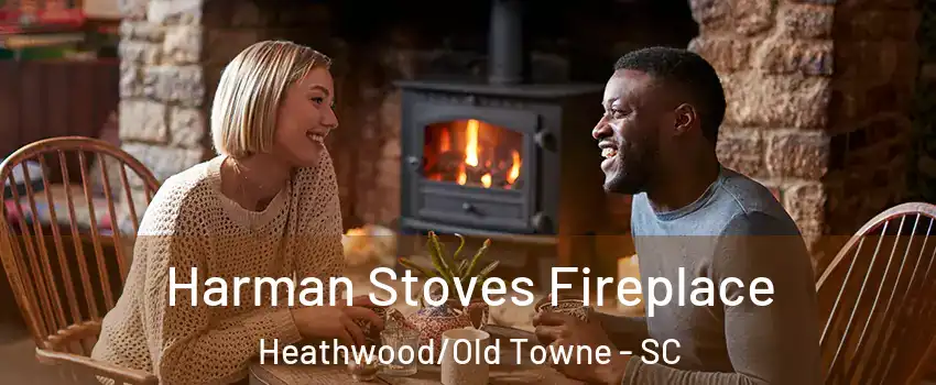 Harman Stoves Fireplace Heathwood/Old Towne - SC