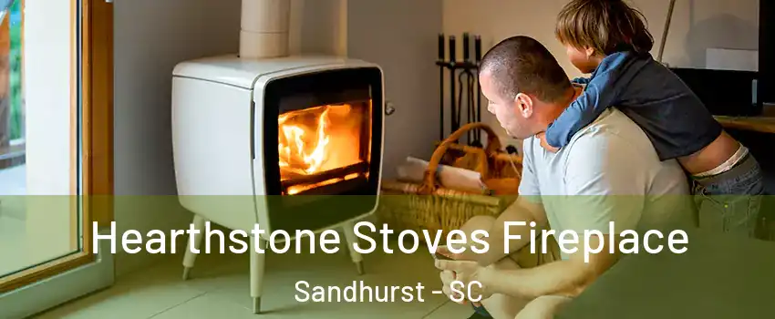 Hearthstone Stoves Fireplace Sandhurst - SC