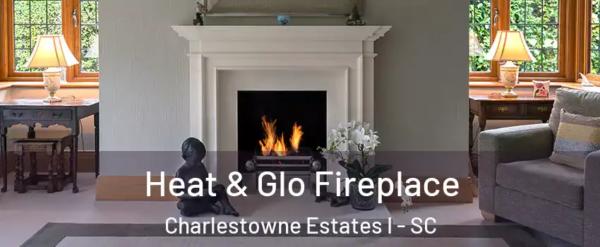 Heat & Glo Fireplace Charlestowne Estates I - SC