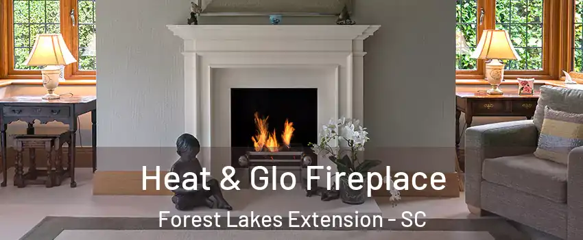 Heat & Glo Fireplace Forest Lakes Extension - SC