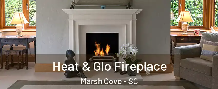 Heat & Glo Fireplace Marsh Cove - SC