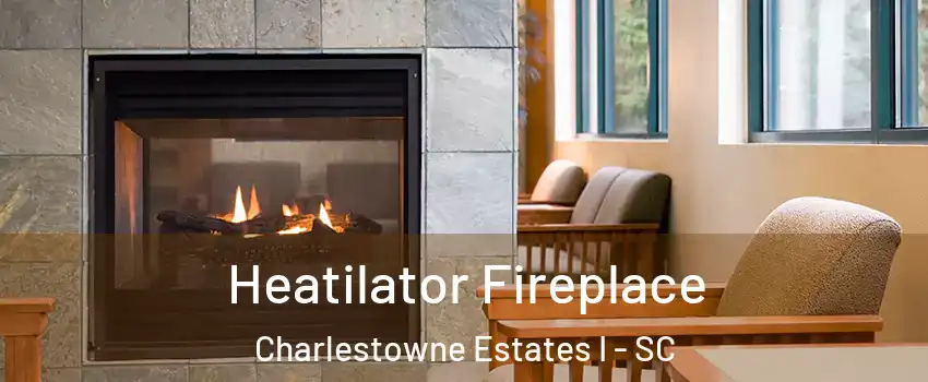 Heatilator Fireplace Charlestowne Estates I - SC