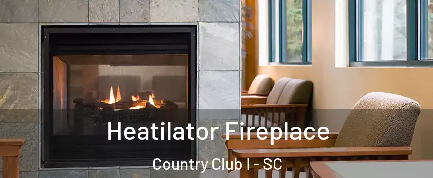 Heatilator Fireplace Country Club I - SC