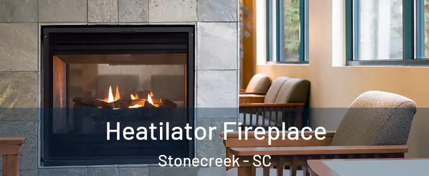 Heatilator Fireplace Stonecreek - SC