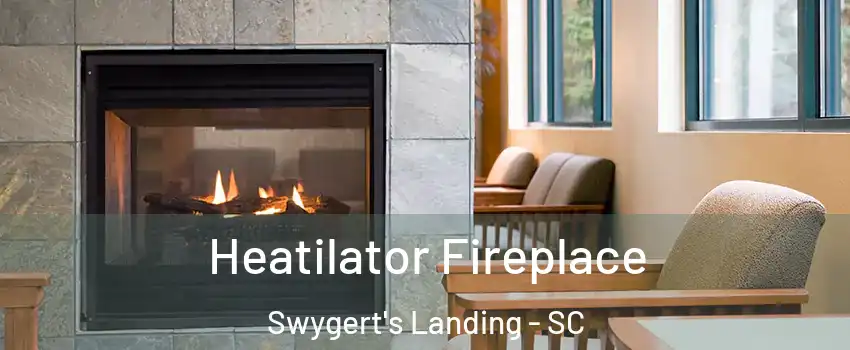 Heatilator Fireplace Swygert's Landing - SC