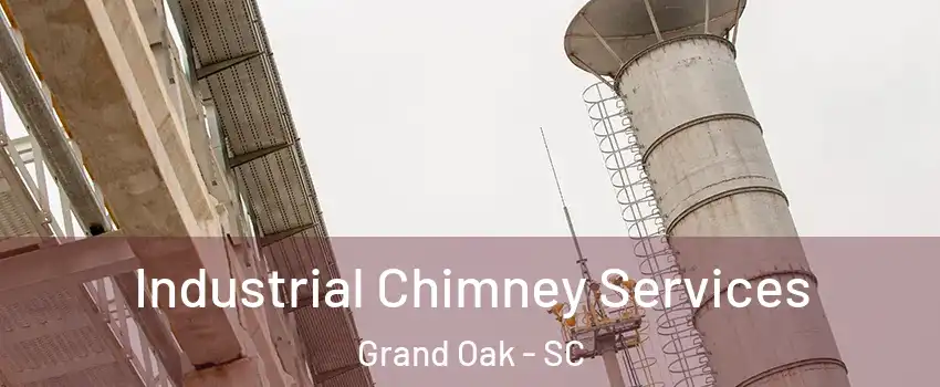 Industrial Chimney Services Grand Oak - SC