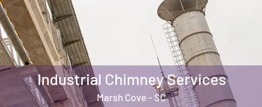 Industrial Chimney Services Marsh Cove - SC