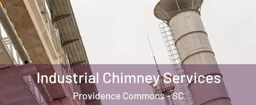 Industrial Chimney Services Providence Commons - SC