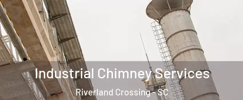 Industrial Chimney Services Riverland Crossing - SC