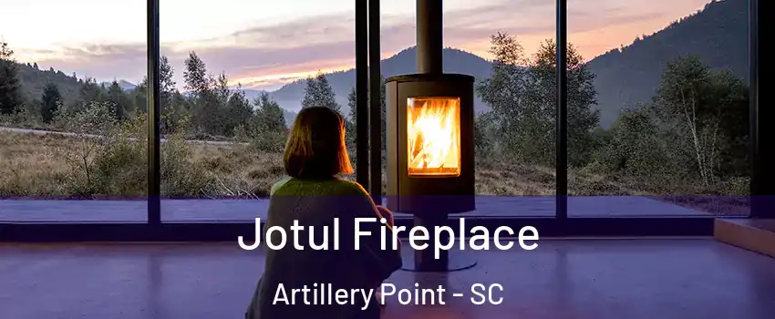 Jotul Fireplace Artillery Point - SC