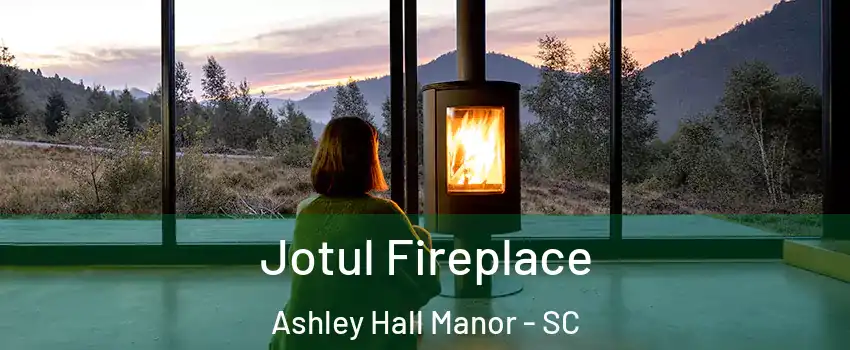 Jotul Fireplace Ashley Hall Manor - SC