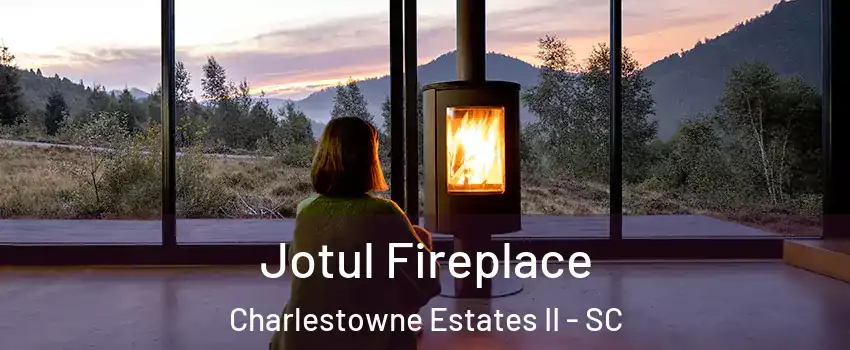 Jotul Fireplace Charlestowne Estates II - SC