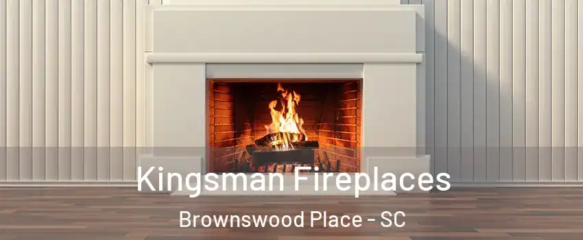 Kingsman Fireplaces Brownswood Place - SC