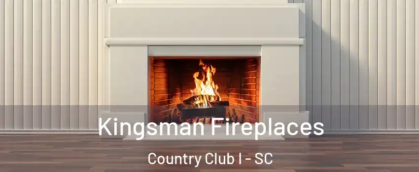 Kingsman Fireplaces Country Club I - SC