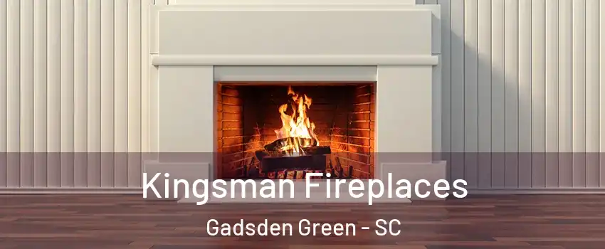 Kingsman Fireplaces Gadsden Green - SC