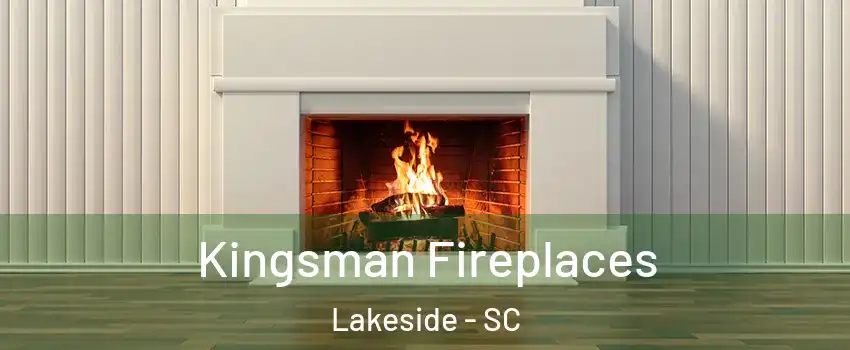 Kingsman Fireplaces Lakeside - SC