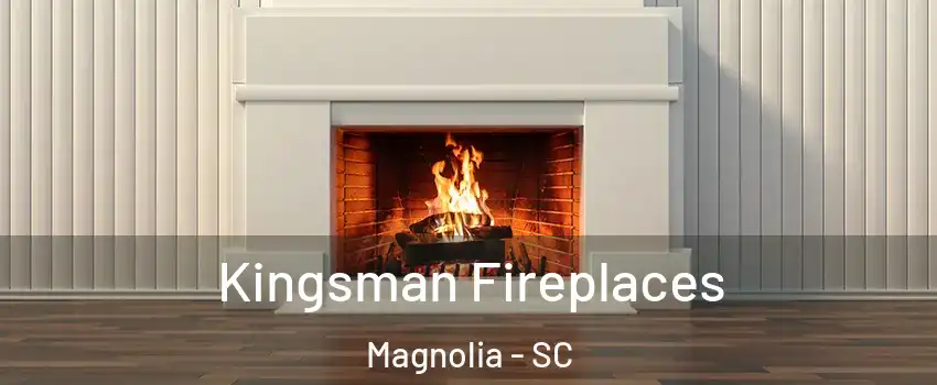 Kingsman Fireplaces Magnolia - SC