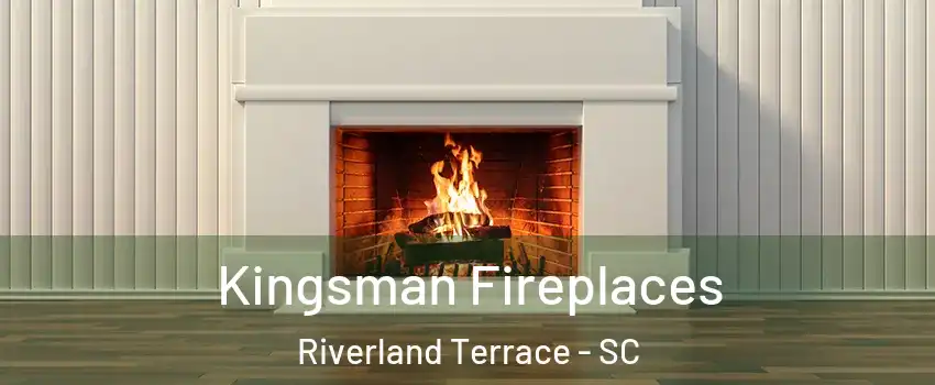 Kingsman Fireplaces Riverland Terrace - SC