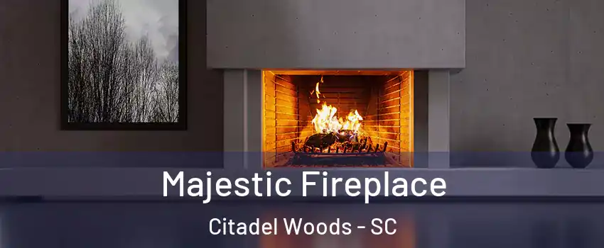 Majestic Fireplace Citadel Woods - SC