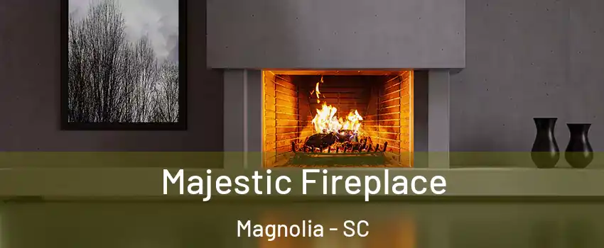 Majestic Fireplace Magnolia - SC