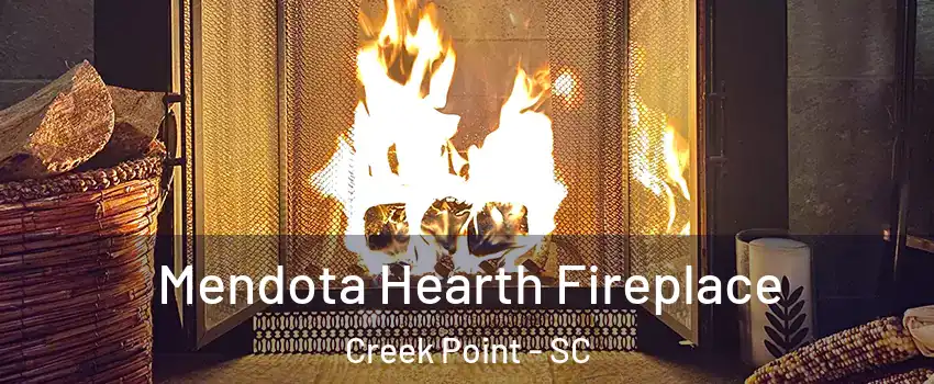 Mendota Hearth Fireplace Creek Point - SC