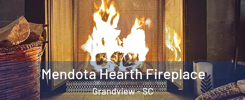 Mendota Hearth Fireplace Grandview - SC