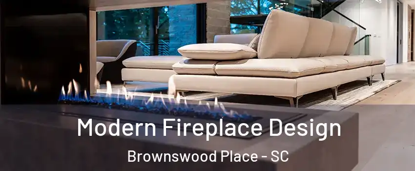 Modern Fireplace Design Brownswood Place - SC