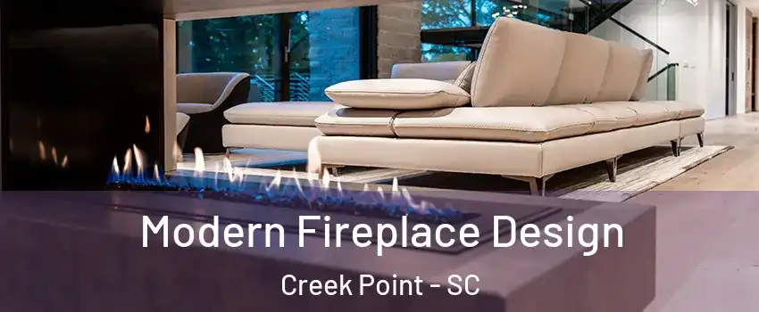 Modern Fireplace Design Creek Point - SC