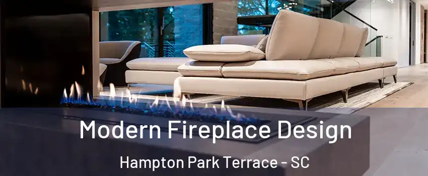 Modern Fireplace Design Hampton Park Terrace - SC