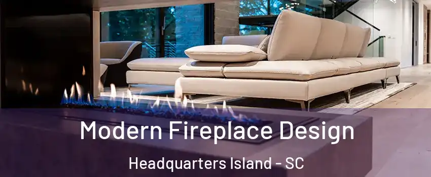 Modern Fireplace Design Headquarters Island - SC