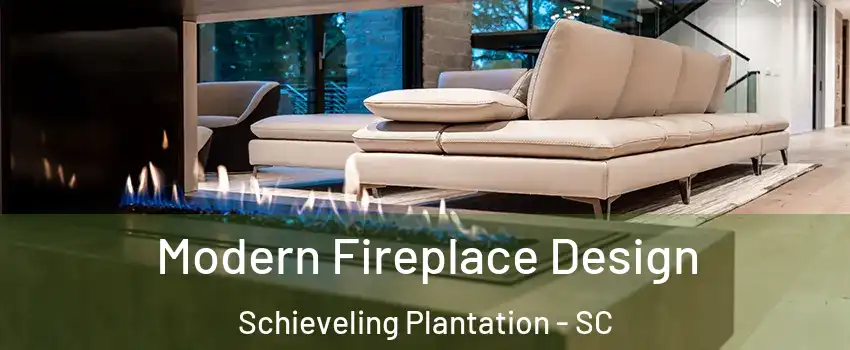 Modern Fireplace Design Schieveling Plantation - SC