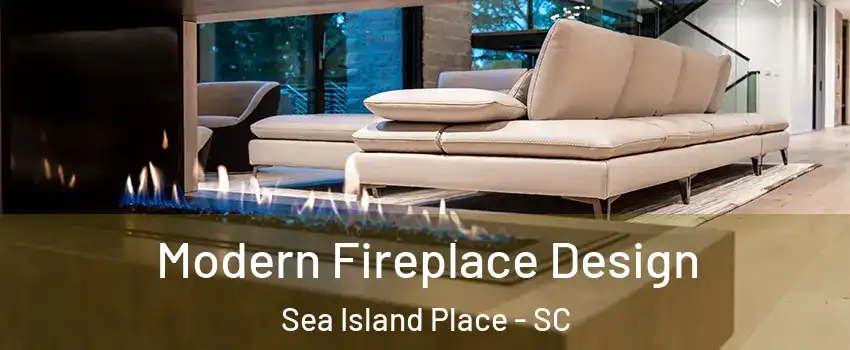 Modern Fireplace Design Sea Island Place - SC