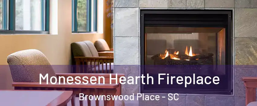 Monessen Hearth Fireplace Brownswood Place - SC