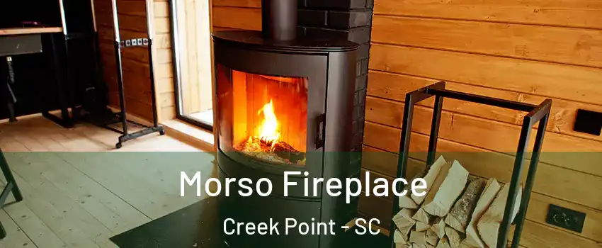 Morso Fireplace Creek Point - SC