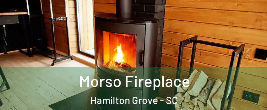 Morso Fireplace Hamilton Grove - SC