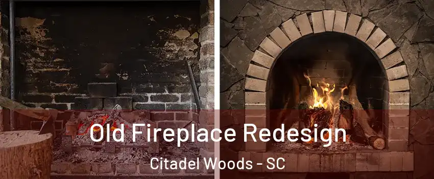 Old Fireplace Redesign Citadel Woods - SC