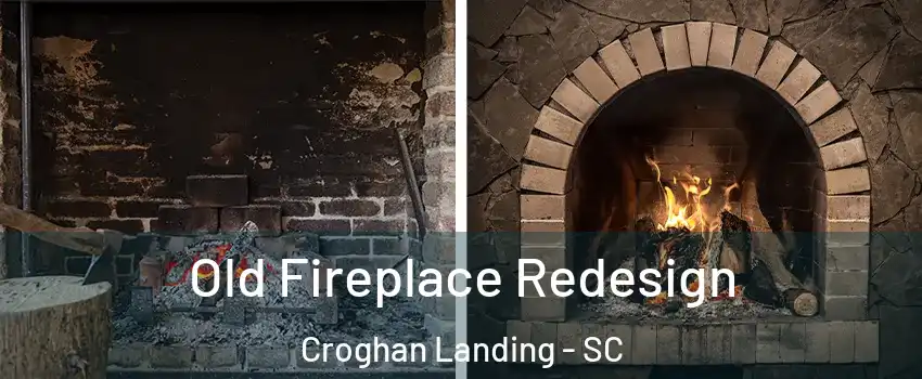 Old Fireplace Redesign Croghan Landing - SC