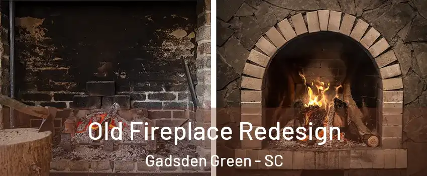 Old Fireplace Redesign Gadsden Green - SC