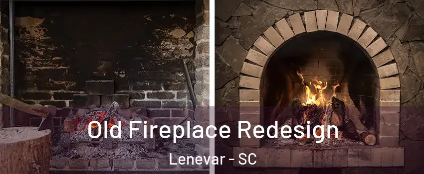 Old Fireplace Redesign Lenevar - SC