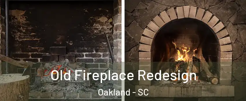 Old Fireplace Redesign Oakland - SC