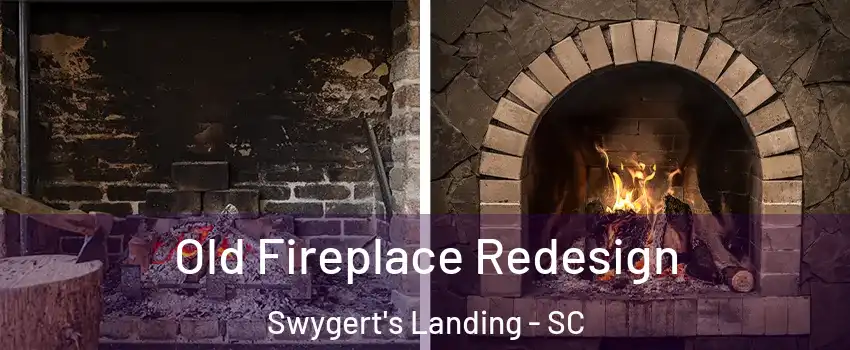 Old Fireplace Redesign Swygert's Landing - SC