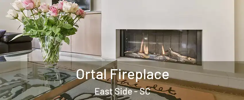 Ortal Fireplace East Side - SC