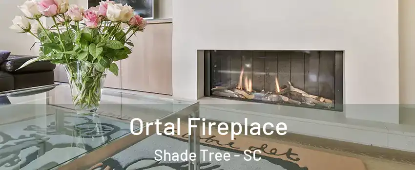 Ortal Fireplace Shade Tree - SC