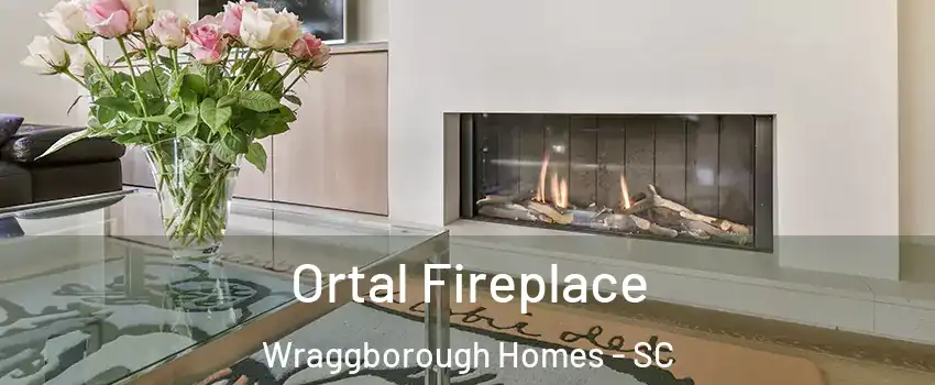 Ortal Fireplace Wraggborough Homes - SC