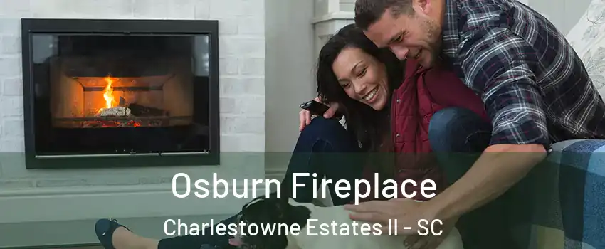 Osburn Fireplace Charlestowne Estates II - SC