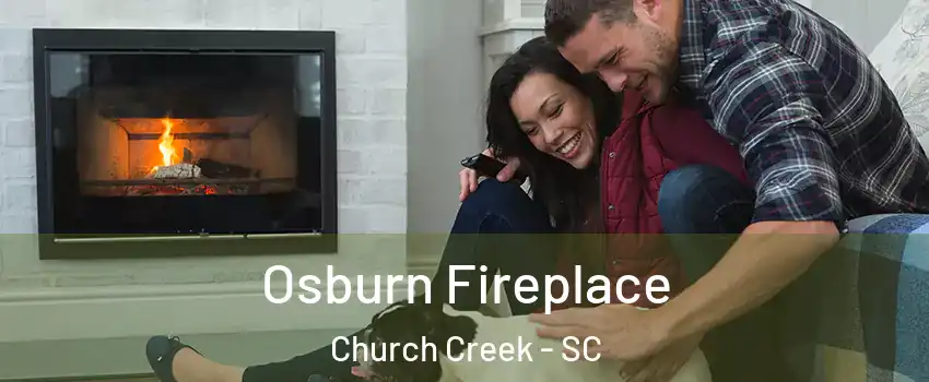 Osburn Fireplace Church Creek - SC