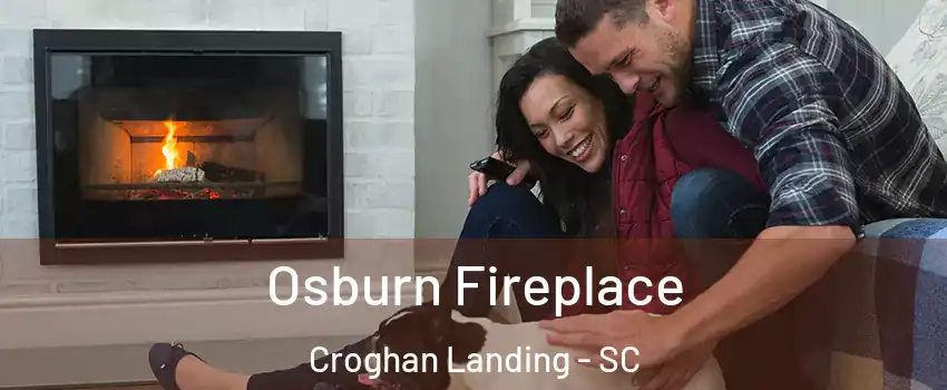 Osburn Fireplace Croghan Landing - SC