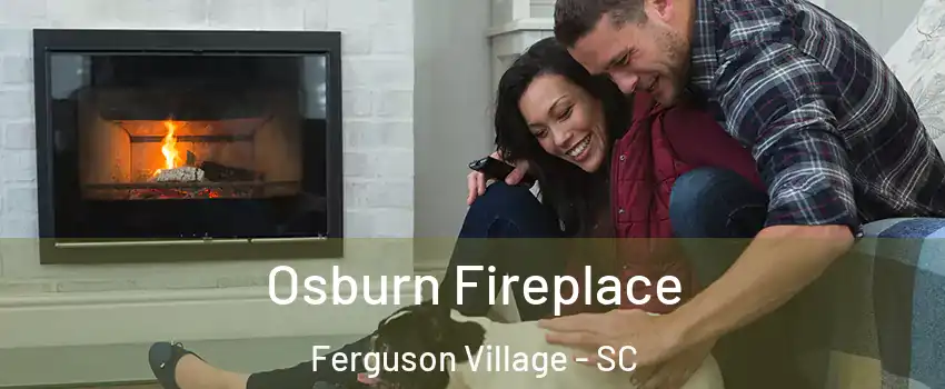 Osburn Fireplace Ferguson Village - SC