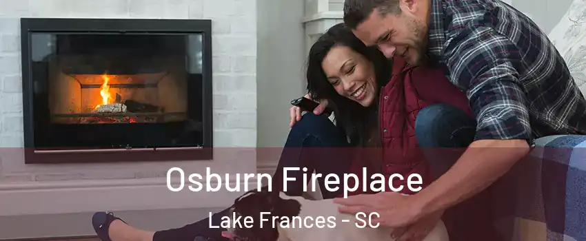 Osburn Fireplace Lake Frances - SC