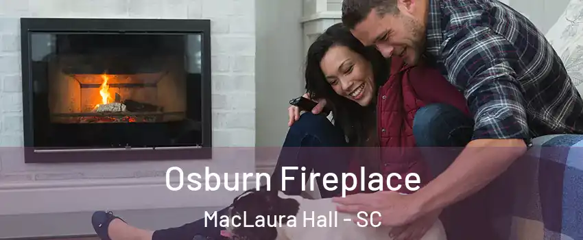 Osburn Fireplace MacLaura Hall - SC